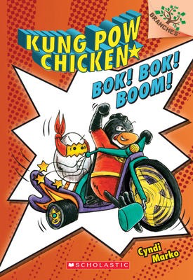 Kung Pow Chicken #2 Bok! Bok! Boom! A Branches Book