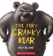 The Very Cranky Bear: Nick Bland