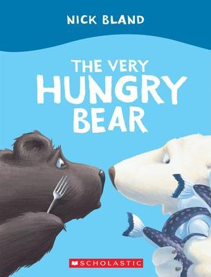 The Very Hungry Bear: Nick Bland (Adapted for the Learning Reader)