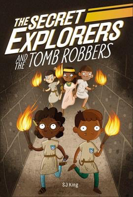 The Secret Explorers #3:  and the Tomb Robbers