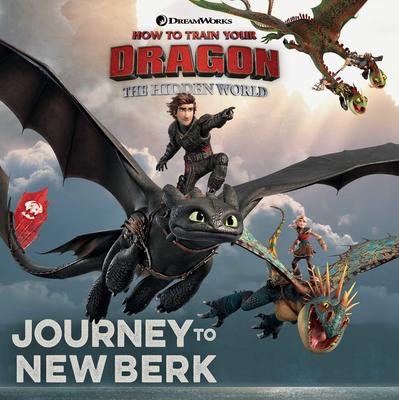 How to Train Your Dragon: The Hidden World: Journey to New Berk