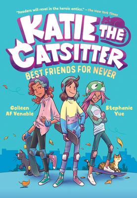 Katie the Catsitter #2: Best Friends for Never