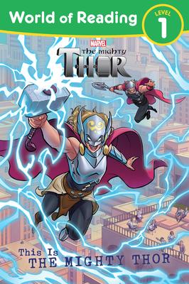 World of Reading Level 1: Marvel: This is the Mighty Thor