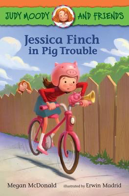 Judy Moody and Friends #1: Jessica Finch in Pig Trouble