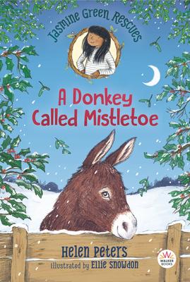 Jasmine Green Rescues #7: A Donkey Called Mistletoe