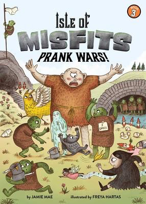Isle of Misfits #3: Prank Wars!