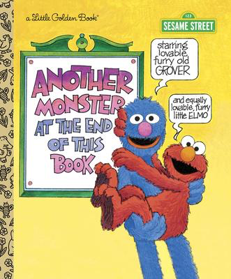 Sesame Street: Another Monster at the End of This Book: A Little Golden Book