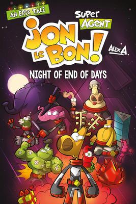 Super Agent Jon Le Bon: Night of End of Days