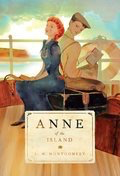 Anne of Green Gables #3: Anne of the Island: L.M. Montgomery