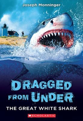 Dragged from Under #2: The Great White Shark