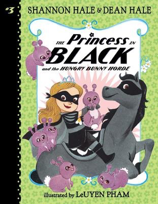The Princess in Black #3 and the Hungry Bunny Horde