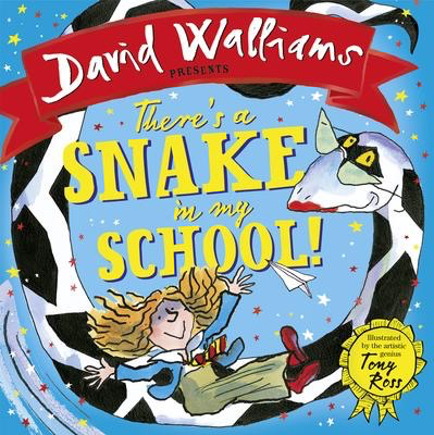 There’s a Snake in My School! David Walliams