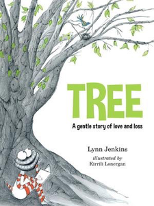 Tree: A Gentle Story of Love and Loss