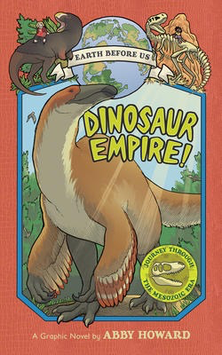 Earth Before Us #1: Dinosaur Empire!