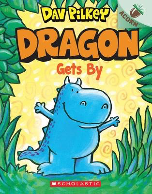 Dragon #3: Dragon Gets By: An Acorn Book