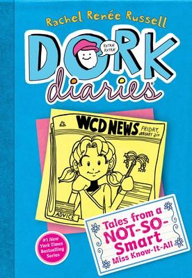 Dork Diaries #5: Tales from a Not-So-Smart Miss Know-It-All