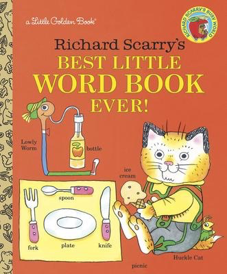 Richard Scarry's Best Little Word Book Ever! A Little Golden Book