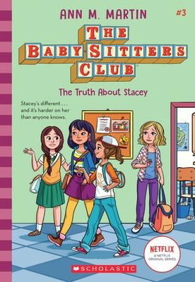 The Baby-Sitters Club #3: The Truth About Stacey (2020 edition)