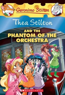 Thea Stilton #29: The Phantom of the Orchestra
