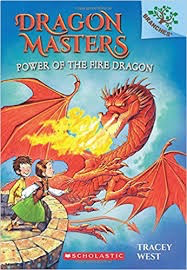 Dragon Masters #4: Power of the Fire Dragon: A Branches Book