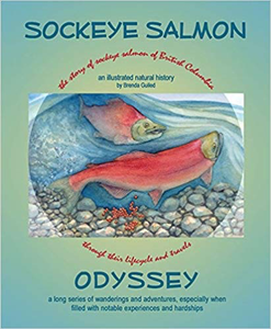Sockeye Salmon Odyssey: An Illustrated Natural History