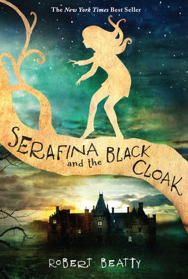 Serafina #1: Serafina and the Black Cloak