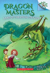 Dragon Masters #14: The Land of the Spring Dragon: A Branches Book