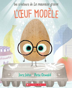 L'oeuf modele (The Good Egg)