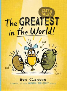 Tater Tales #1: The Greatest in the World!