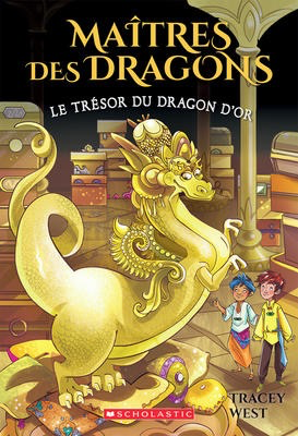 Maitres des dragons N° 12: Le tresor du dragon d'Or (Dragon Masters #12: Treasure of the Gold Dragon)