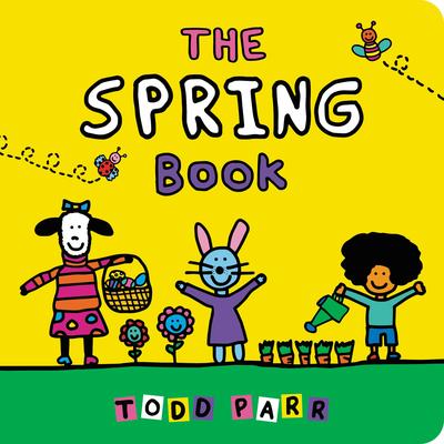 Todd Parr's The Spring Book