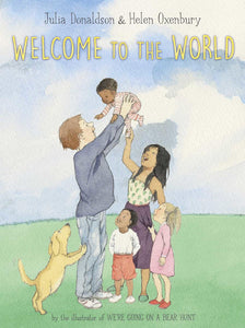 Julia Donaldson's Welcome to the World