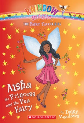 Rainbow Magic: The Fairy Tale Fairies #6: Aisha the Princess and the Pea Fairy