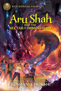 Pandava #5: Aru Shah and the Nectar of Immortality