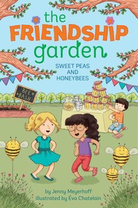 The Friendship Garden #4: Sweet Peas and Honeybees
