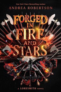 Loresmith # 1: Forged in Fire and Stars