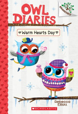 Owl Diaries #5: Warm Hearts Day: A Branches Book