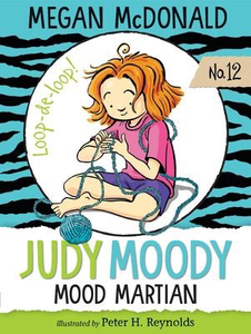 Judy Moody #12: Mood Martian