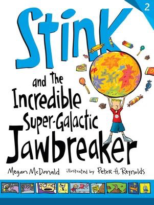 Stink #2: Stink and the Incredible Super-Galactic Jawbreaker