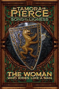 Song of the Lioness #3: The Woman Who Rides Like a Man