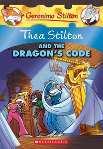 Thea Stilton #1: Thea Stilton and the Dragon's Code