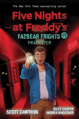 Five Nights at Freddy's:  Fazbear Frights #11: Prankster