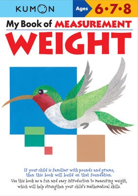 Kumon Ages 6-8: My Book of Measurement: Weight