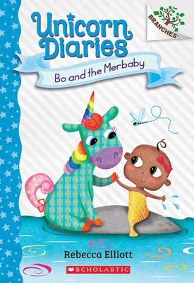 Unicorn Diaries #5: Bo and the Merbaby: A Branches Book
