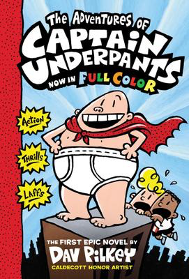 Captain Underpants #1: The Adventures of Captain Underpants: Colour Edition (HC)