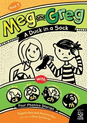 Meg and Greg:  A Duck in a Sock (Dyslexia Friendly Font)