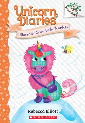 Unicorn Diaries #6: Storm on Snowbelle Mountain: A Branches Book
