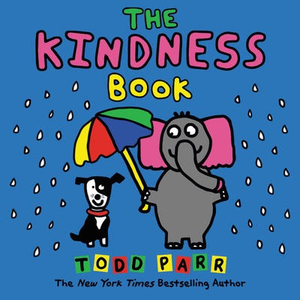 Todd Parr's The Kindness Book