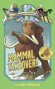 Earth Before Us #3: Mammal Takeover!