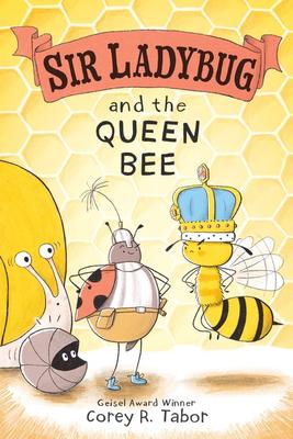 Sir Ladybug #2:  Sir Ladybug and the Queen Bee